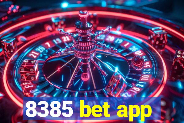 8385 bet app